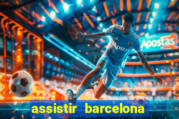 assistir barcelona x liverpool futemax